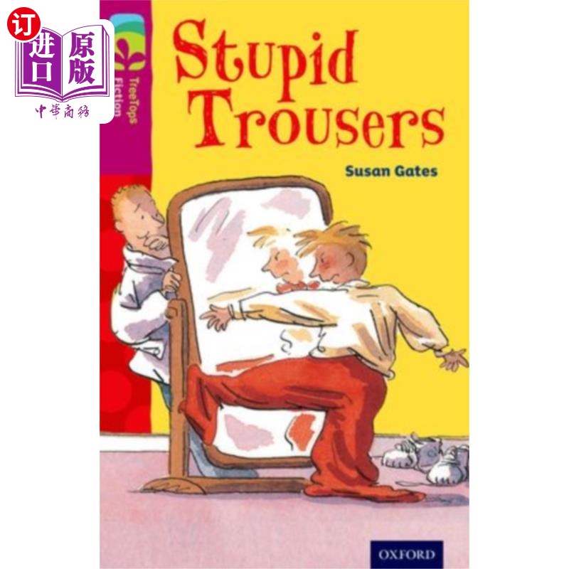 海外直订Oxford Reading Tree TreeTops Fiction: Level 10 M... 牛津阅读树树顶小说:10级更多的包A:愚蠢的裤子