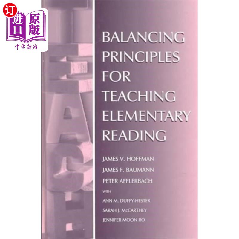 海外直订Balancing Principles for Teaching Elementary Rea... 小学阅读教学的平衡原则