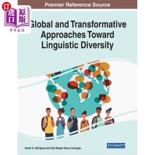 Approaches Toward Linguistic 海外直订Global 语言多样性 Transformative Diversity 全球性和变革性方法 and