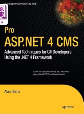 海外直订Pro ASP.NET 4 CMS: Advanced Techniques for C# Developers Using the .Net 4 Framew Pro ASP.NE