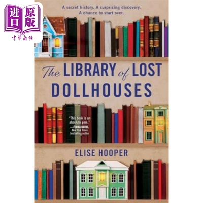 预售 失落的玩偶之家图书馆 The Library of Lost Dollhouses 英文原版 Elise Hooper 【中商原版】