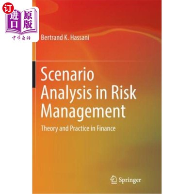 海外直订Scenario Analysis in Risk Management: Theory and Practice in Finance 风险管理中的情景分析：金融理论与实践