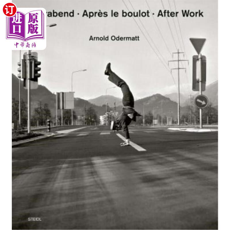 海外直订Arnold Odermatt: After Work 阿诺德：下班后