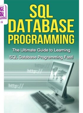 海外直订SQL Database Programming: The Ultimate Guide to Learning SQL Database Programmin SQL数据库编程：快
