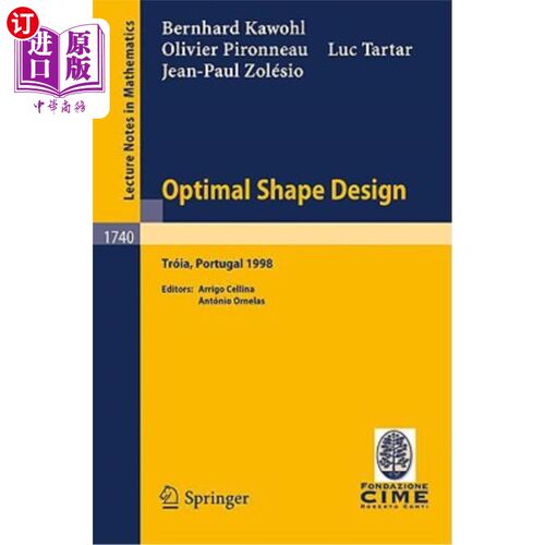 海外直订Optimal Shape Design: Lectures Given at the Joint C.I.M./C.I.M.E. Summer School  最佳形状设计:在中国机械工
