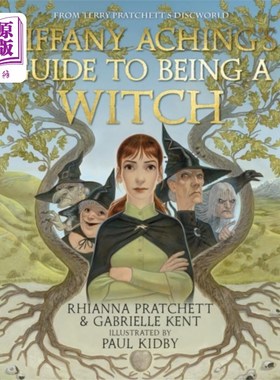 海外直订Tiffany Aching's Guide to Being A Witch 蒂凡尼·阿奇的《成为女巫指南》