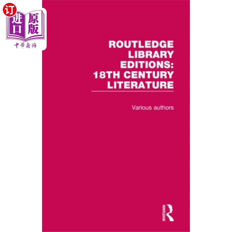 海外直订Routledge Library Editions: 18th Century Literat... 劳特利奇图书馆版:18世纪文学