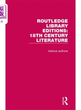 海外直订Routledge Library Editions: 18th Century Literat... 劳特利奇图书馆版:18世纪文学