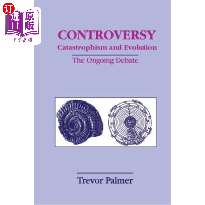 海外直订Controversy Catastrophism and Evolution: The Ongoing Debate 争论灾难与进化:正在进行的争论