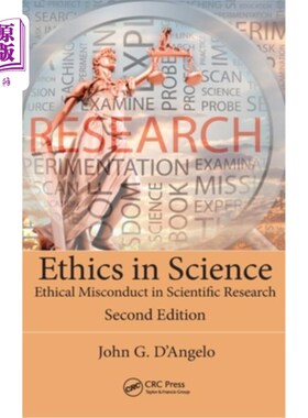 海外直订Ethics in Science: Ethical Misconduct in Scientific Research, Second Edition 科学中的伦理：科学研究中的伦理