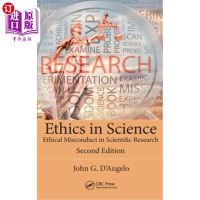 海外直订Ethics in Science: Ethical Misconduct in Scientific Research, Second Edition 科学中的伦理：科学研究中的伦理