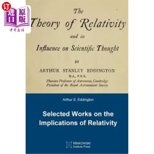 海外直订The Theory of Relativity and its Influence on Scientific Thought: Selected Works 相对论及其对科学思想的影响