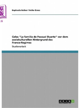 海外直订德语 Celas La familia de Pascual Duarte vor dem soziokulturellen Hintergrund des Fran 当选为社会文化背景的