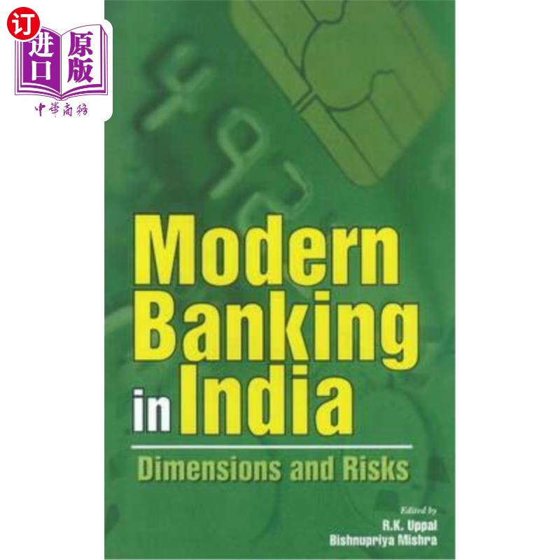 海外直订Modern Banking in India: Dimensions and Risks 印度现代银行业:规模与风险