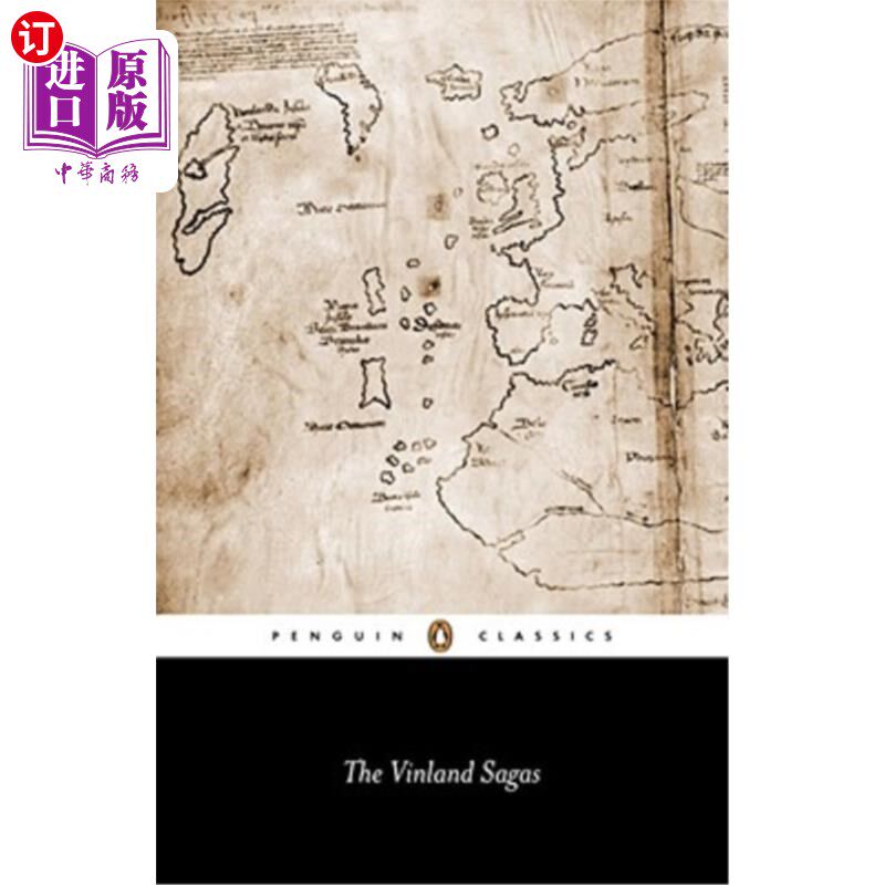 海外直订The Vinland Sagas: The Icelandic Sagas about the First Documented Voyages Across 《文兰传奇》:关于第一次有