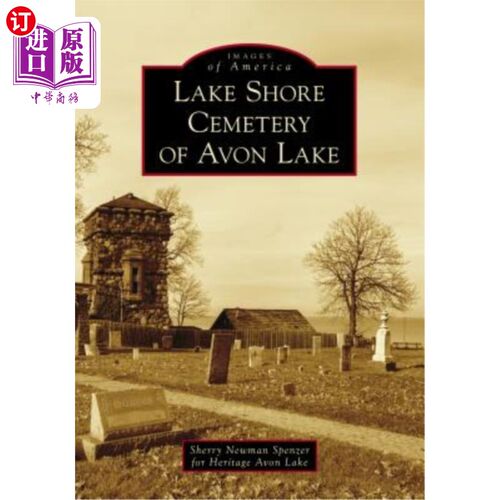 海外直订Lake Shore Cemetery of Avon Lake 埃文湖湖岸公墓