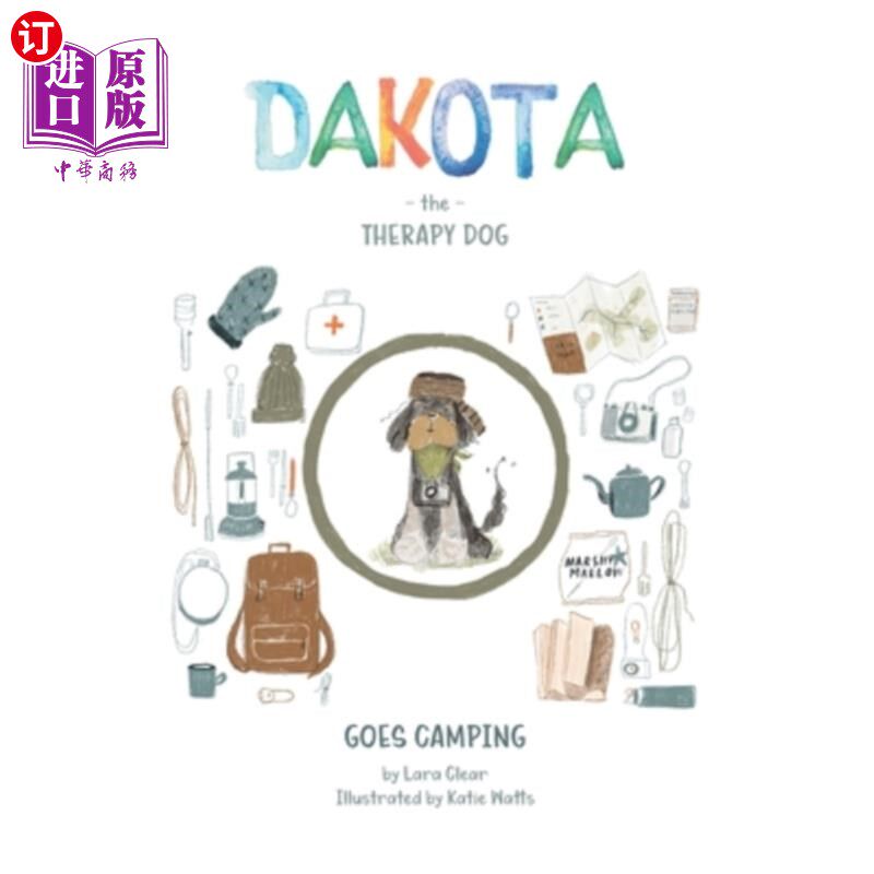 海外直订Dakota The Therapy Dog: Goes Camping 达科塔治疗犬:去露营