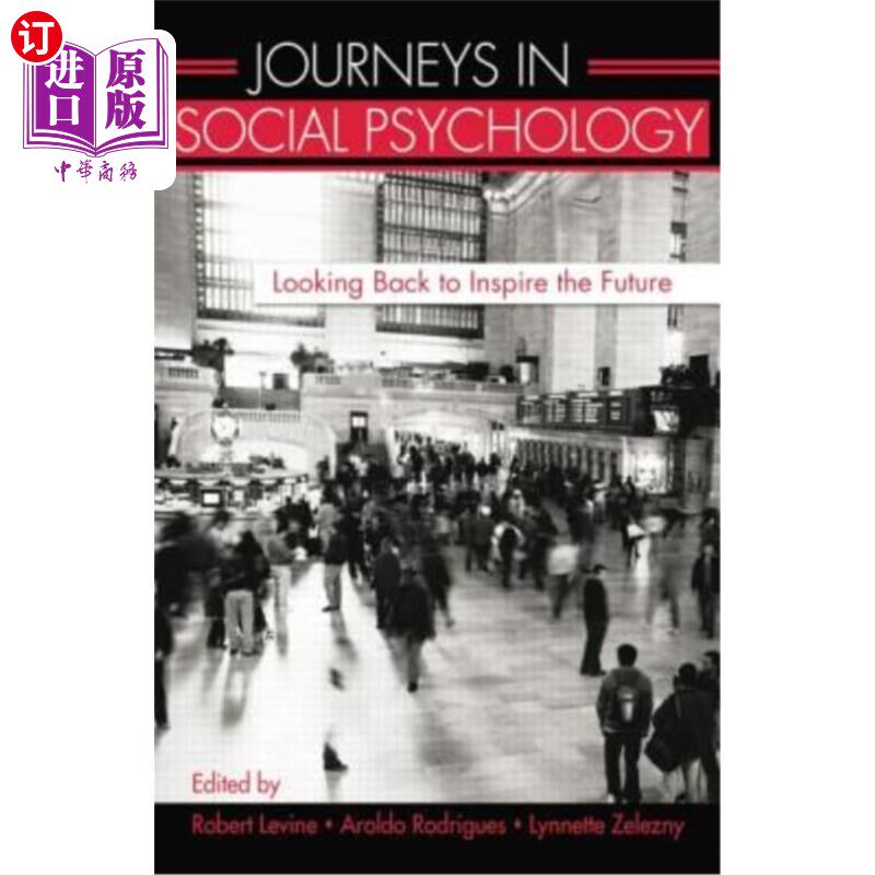 海外直订Journeys in Social Psychology: Looking Back to Inspire the Future 社会心理学之旅:回顾启发未来