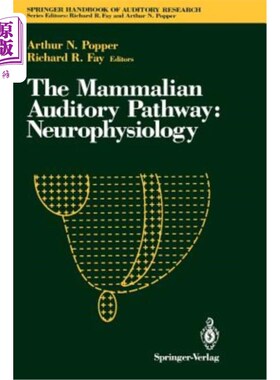 海外直订医药图书The Mammalian Auditory Pathway: Neurophysiology 哺乳动物听觉通路：神经生理学