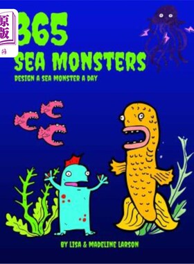 海外直订365 Sea Monsters: Design a Sea Monster a Day 365海怪:每天设计一个海怪