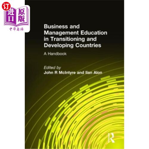 海外直订Business and Management Education in Transitioning and Developing Countries: A H 转型期国家和发展中国家的商