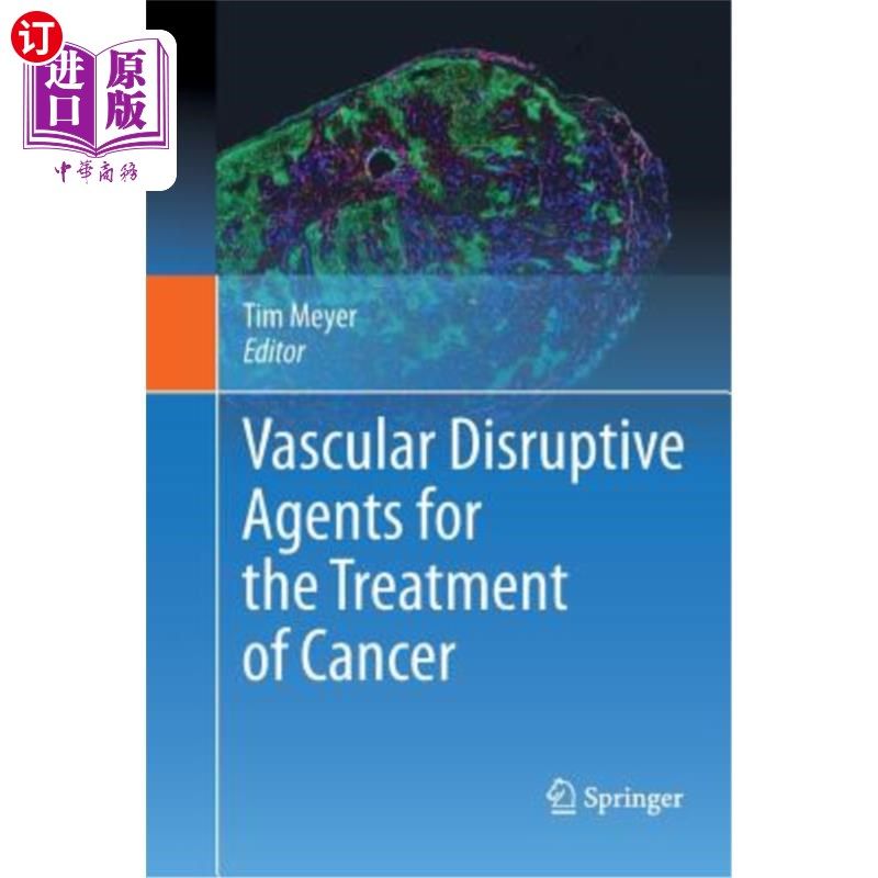 海外直订医药图书Vascular Disruptive Agents for the Treatment of Cancer 治疗癌症的血管破坏剂