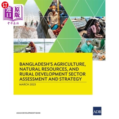 海外直订Bangladesh's Agriculture, Natural Resources, and Rural Development Sector Assess 孟加拉国农业、自然资源和农