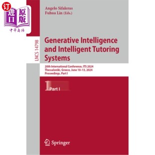 海外直订Generative Intelligence and Intelligent Tutoring Systems: 20th International Con 生成智能和智能辅导系统:第