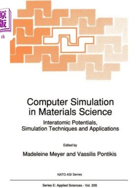 海外直订Computer Simulation in Materials Science: Interatomic Potentials, Simulation Tec 材料科学中的计算机模拟：原