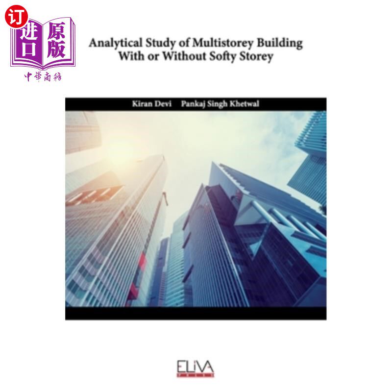 海外直订Analytical Study of Multistorey Building With or Without Softy Storey 有无软层的多层建筑分析研究