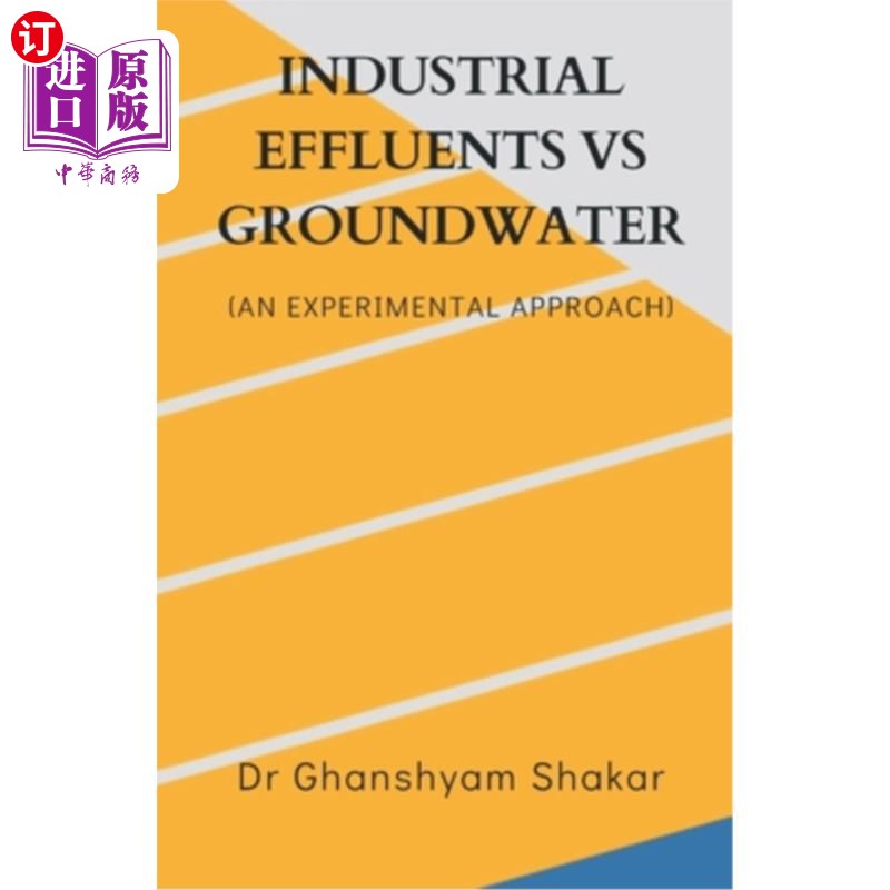 海外直订Industrial Effluents Vs Groundwater 工业废水Vs地下水