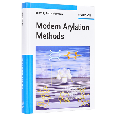 现货 现代芳基化方法 英文原版 Modern Arylation Methods Lutz Ackermann Wiley【中商原版】