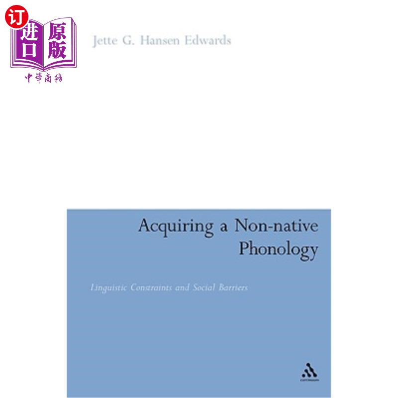 海外直订Acquiring a Non-Native Phonology: Linguistic Constraints and Social Barriers 习得非母语语音：语言限制和社会