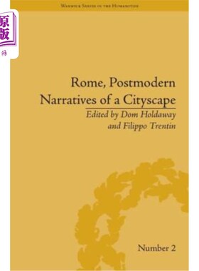 海外直订Rome, Postmodern Narratives of a Cityscape 罗马，城市景观的后现代叙事