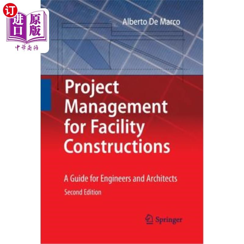 海外直订Project Management for Facility Constructions: A Guide for Engineers and Archite 设施建设项目管理:工程师和