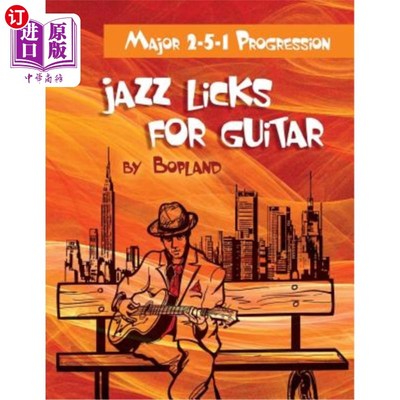 海外直订Jazz Licks for Guitar: Major 2-5-1 Progression 吉他的爵士乐节奏：大调2-5-1