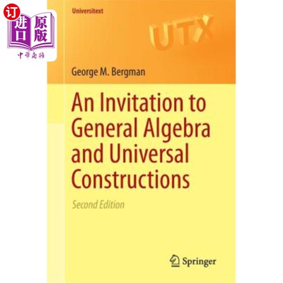 海外直订An Invitation to General Algebra and Universal Constructions 一般代数与一般结构邀请