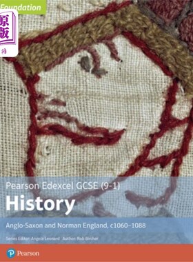 海外直订Edexcel GCSE (9-1) History Foundation Anglo-Saxo... Edexcel GCSE(9-1)历史基础盎格鲁-撒克逊和诺曼英格兰，c10
