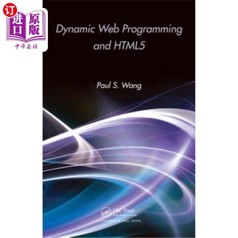 海外直订Dynamic Web Programming and HTML5 动态网页编程和HTML5