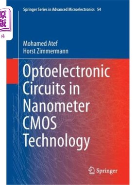海外直订Optoelectronic Circuits in Nanometer CMOS Technology 纳米CMOS技术中的光电子电路