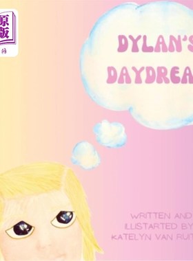 海外直订Dylan's Daydream 迪伦的白日梦