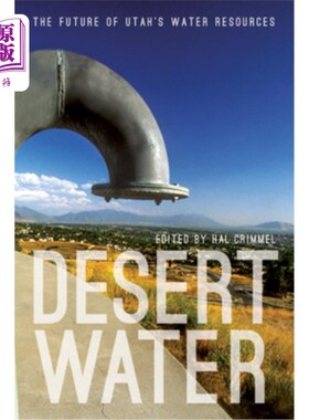 海外直订Desert Water: The Future of Utah's Water Resources 沙漠之水:犹他州水资源的未来
