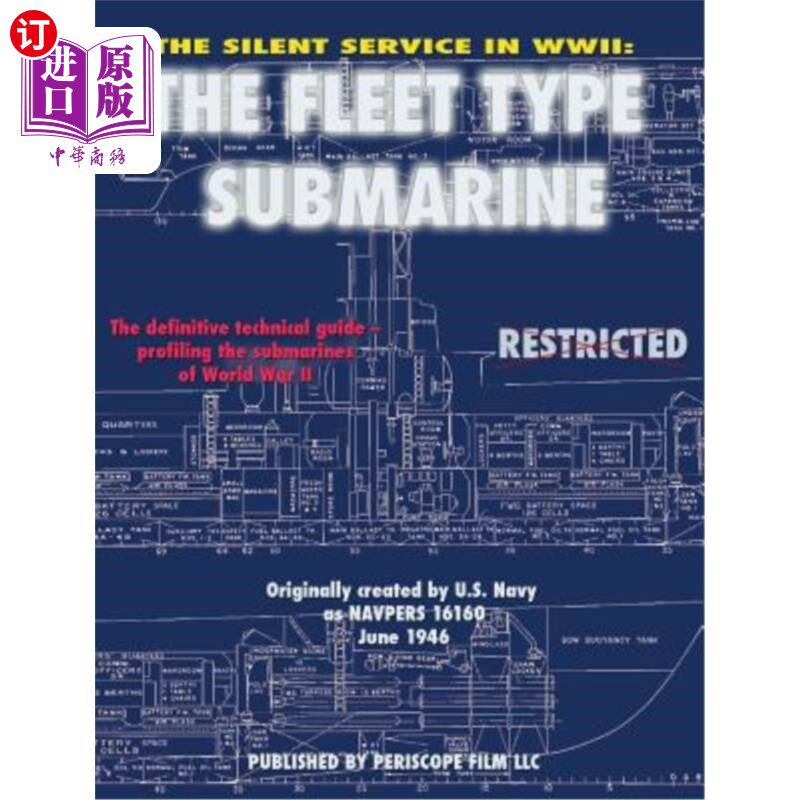 海外直订The Silent Service in WWII: The Fleet Type Submarine 二战中的无声服务：舰队型潜艇