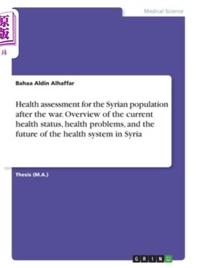 海外直订医药图书Health assessment for the Syrian population after the war. Overview of the curre 战后对叙利亚人口的