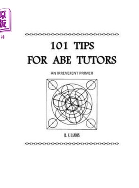 海外直订101 Tips for ABE Tutors: An Irreverent Primer ABE导师的101个技巧:一个不敬的入门