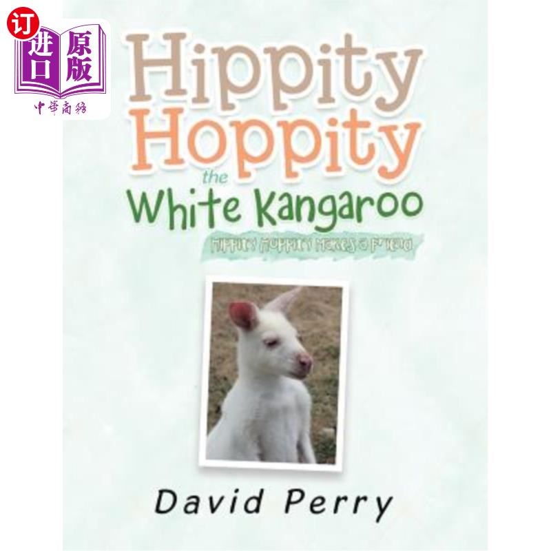 海外直订Hippity Hoppity the White Kangaroo: Hippity Hoppity Makes a Friend 小袋鼠:小袋鼠结交朋友