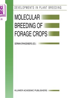 海外直订Molecular Breeding of Forage Crops: Proceedings of the 2nd International Symposi 饲料作物的分子育种：第二届国际