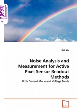 海外直订Noise Analysis and Measurement for Active Pixel Sensor Readout Methods 有源像素传感器读出方法的噪声分析与测