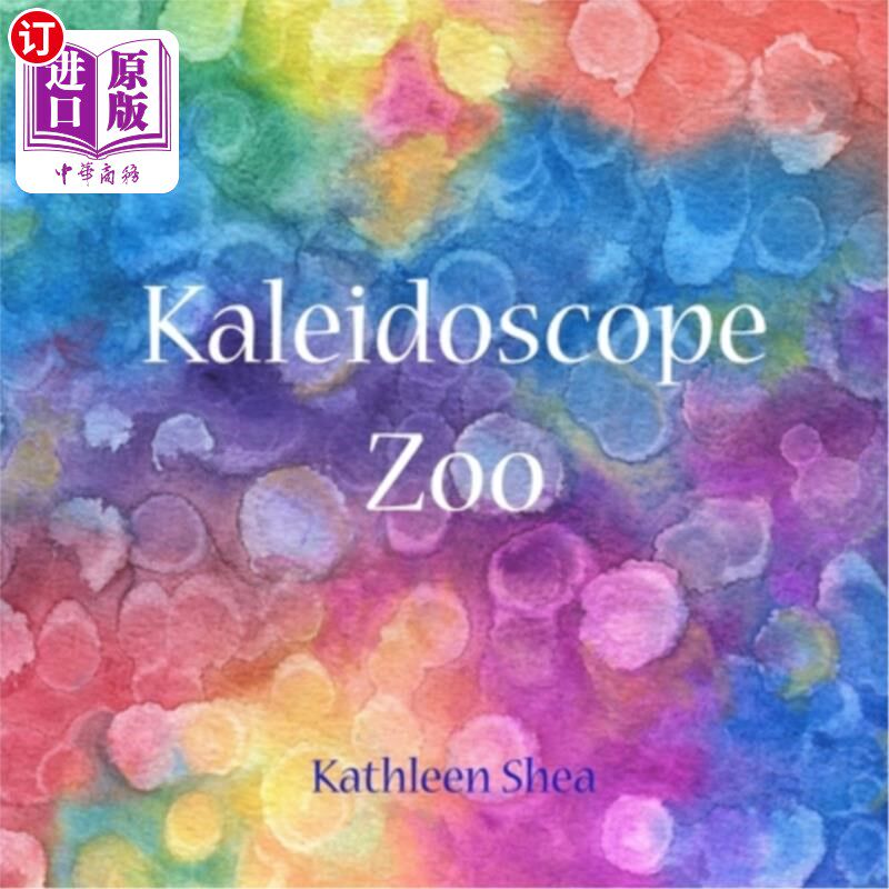 海外直订Kaleidoscope Zoo: A story to be seen 万花筒动物园:一个值得一看的故事