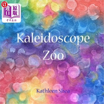 海外直订Kaleidoscope Zoo: A story to be seen 万花筒动物园：一个值得一看的故事